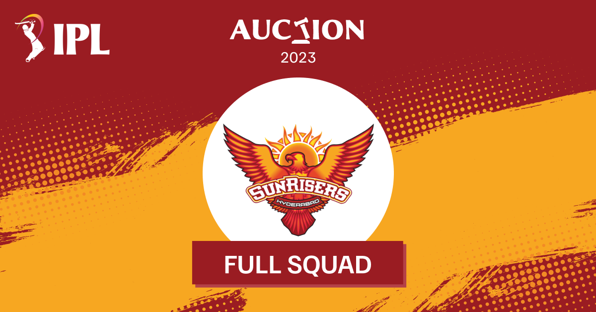 SRH IPL Auction | Top Buys & Full Squad